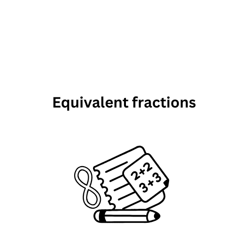 Equivalent fractions